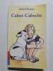 Cabot-Caboche. Daniel Pennac   Catherine Reisser (Illustrations)