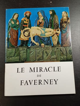 Le miracle de Faverney. undefined