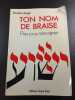 Ton nom de braise. Daniel-Ange