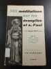 365 m&eacute;ditations sur les &eacute;vangiles et s. Paul - IV temps apr&egrave;s la Pentecote 2. Fran&ccedil;ois AMIOT