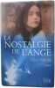 La nostalgie de l'ange. Sebold Alice