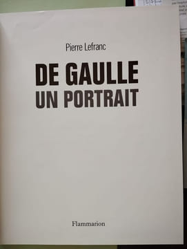 De gaulle un portrait. lefranc pierre Pierre