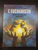 L'Eucharistie pour un monde nouveau. 