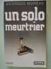 Un solo meurtrier. Georges Mor&eacute;as