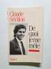 De quoi je me m&ecirc;le. Claude Serillon