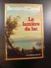 La lumi&egrave;re du lac (Les colonnes du ciel tome 2). Clavel Bernard