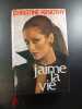 J'aime la vie. Arnothy Christine