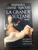 La grande sultane. Barbara Chase-Riboud