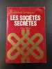 Les soci&eacute;t&eacute;s secr&egrave;tes. Arkon Daraul
