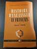 Histoire d'une langue : le fran&ccedil;ais. Marcel Cohen