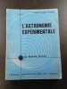 L'Astronomie exp&eacute;rimentale. Jean Claude Pecker