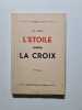 L'&eacute;toile contre la croix. Dufay