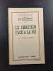 Le chr&eacute;tien face a la vie - III. - La sant&egrave; du chretien. 