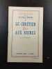 Le chr&eacute;tien face aux ruines - IV. - reconstruire dans l'amour. 