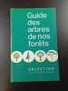 Guide des arbres de nos for&ecirc;ts. 