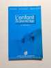 L'enfant du premier &acirc;ge. Le Comit&eacute; National de l'Enfance
