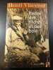 R&eacute;cits des friches et des bois. Henri Vincenot