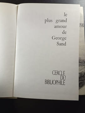 Le plus grand amour de George Sand. George Sand