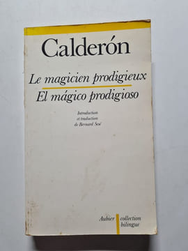 Le Magicien prodigieux - El Mágico prodigioso édition bilingue (espagnol/français). Bernard Sezé
