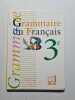 Grammaire Troisieme- Livre De L'eleve. Haubert Dominique  Paccalin Margherita  Pellet Eric  Voltz Francine  Collectif