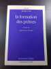La formation des pr&ecirc;tres. Mgr Gaston Poulain