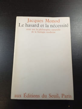 Le hasard et la nécessité. Jacques Monod