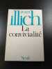 La convivialit&eacute;. Ivan Illich