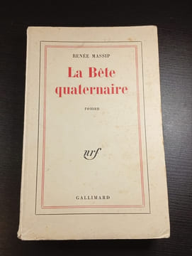 La Bête quaternaire. Renée Massip