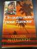 Un autre nom pour l'amour. Colleen McCullough
