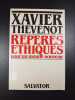 Reperes ethiques pour un monde nouveau. Xavier Thevenot