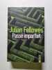 Pass&eacute; imparfait. Fellowes Julian  Szlamowicz Jean