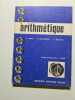 Arithm&eacute;tique. A. Adam  E. Ochsenbein  T. Gouzou