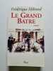 Le grand batre. H&eacute;brard Fr&eacute;d&eacute;rique