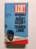 Remy M&eacute;moires d'un agent secret de la France Libre. Remy
