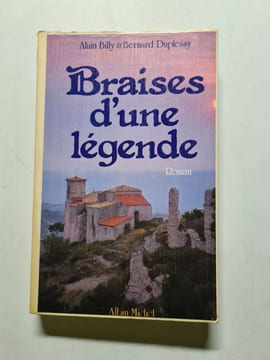 Braises d'une légende (roman). Duplessis Billy