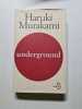 Underground. Murakami Haruki  Letellier Dominique