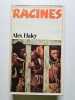 Racines. Alex Haley