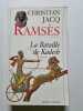 Rams&egrave;s tome 3 : La Bataille de Kadesh. Jacq Christian  Roberts David