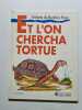 Et l'on chercha tortue. Enfants du Burkina Faso