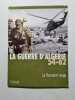La Guerre d'Alg&eacute;rie 54-62. La Toussaint rouge