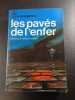 Les pav&eacute;s de l'enfer. Dominique PONCHARDIER