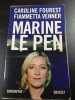 Marine Le Pen. Caroline Fourest  Fiammetta Venner