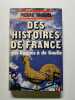 Des histoires de france des gaulois &agrave; de gaulle. Miquel Pierre
