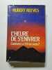 L'heure de s'enivrer. Hubert Reeves