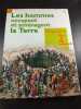 Les hommes occupent et am&eacute;nagent la Terre 2. 