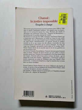 Chanal : la justice impossible- enquête à charge - 2004. Chemla Gérard Durtette Vincent Vaillant Joël