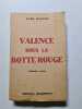 Valence sous la botte rouge - 1937. Yves Dautun