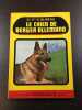 Le chien de berger allemand. Dr V R Blineau