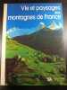 Vie et paysages des montagnes de France. 