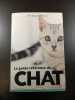 Le guide r&eacute;f&eacute;rence du chat. Dr Bruce Fogle